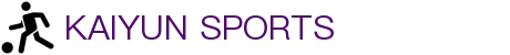 开云·KAIYUN中国官网 - 官方唯一入口