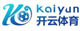 开云·KAIYUN中国官网 - 官方唯一入口